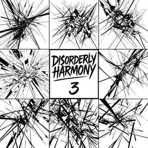 May include: A collection of nine abstract art pieces. Each piece features a black, spiky design against a white background. The central image displays the text "Disorderly Harmony 3" in a bold, handwritten style.