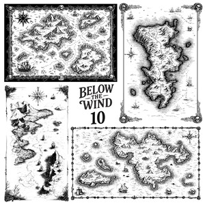 May include: Black and white illustrated maps with nautical themes. The maps feature islands, mountains, compass roses, and sailing ships. The phrase "BELOW THE WIND 10" is displayed in the centre. Each map is framed with decorative borders including skulls.