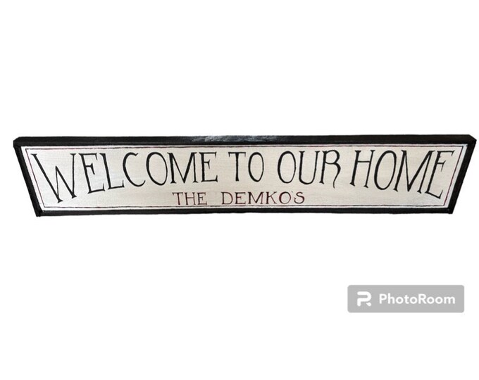 Custom, Personalized Hand-painted “Welcome to Our Home” Wooden Sign