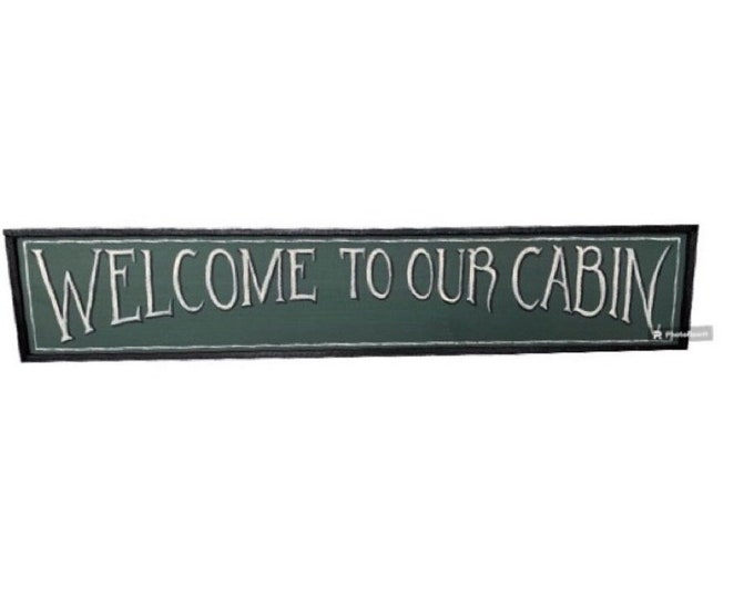 Custom, Personalized Hand-painted “Welcome to Our Cabin” Wooden Sign
