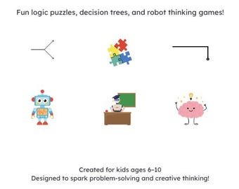 May include: White graphic with the text "AI for Kids: Learn How Robots Think!" and illustrations of puzzles, a robot, and a brain. The text also mentions fun logic puzzles and decision trees. Designed for kids ages 6-10.