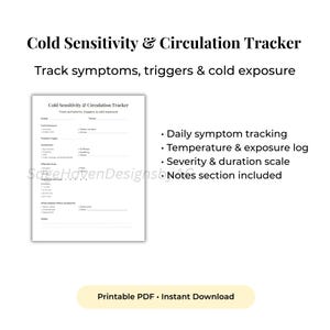 May include: A printable PDF titled "Cold Sensitivity & Circulation Tracker" with the text "Track symptoms, triggers & cold exposure." The tracker includes sections for daily symptom tracking, temperature, and exposure logs, and a severity scale.