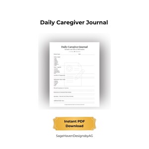 May include: A white Daily Caregiver Journal with a medical symbol and pencil illustration. The journal includes sections for patient information, mood, appetite, activities, medications, and observations. The words "Instant PDF Download" are on a gold banner.