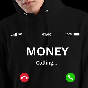 Money Calling Hoodie: Custom Text, Funny Entrepreneur Gift