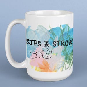 Sips & Strokes künstlerische Tasse, perfekt für Kaffeeliebhaber, Geschenkidee für Geburtstage, einzigartiges Küchendekor, lustiges Zuhause oder Büro, Trinkgeschirr