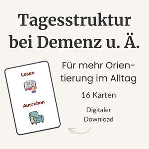 以下が含まれることがあります： 「Tagesstruktur bei Demenz u. Ä.」というタイトルのデジタルダウンロード製品。画像には、本とアームチェアのイラストが描かれたカードが含まれており、「Lesen」と「Ausruhen」という言葉が書かれています。追加のテキストには「Für mehr Orientierung im Alltag」と「16 Karten」が含まれています。