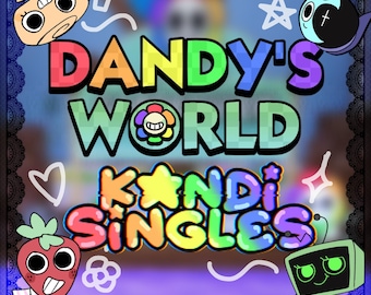 Dandy's World Kandi Singles