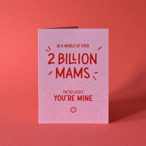 Out of 2 Billion Mams, Lucky You're Mine/Ours Card