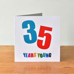 Carte d'anniversaire 35 ans jeune