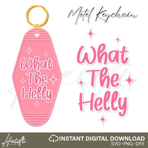 May include: A pink motel-style keychain with a gold ring, featuring the phrase "What The Helly" in white script. The design includes starburst accents and the words "Motel Keychain".