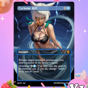 May include: A custom Magic: The Gathering card titled "Cyclonic Rift." The card features a fantasy illustration of a woman with white hair and cat ears. The card's text describes its function in the game. The background is blue with lightning.
