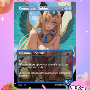 May include: A Consecrated Sphinx card featuring a female sphinx illustration with blue eyes, blonde hair, and teal wings. The card has text that reads "Creature - Sphinx" and "Flying". The card's power and toughness are 4/6.