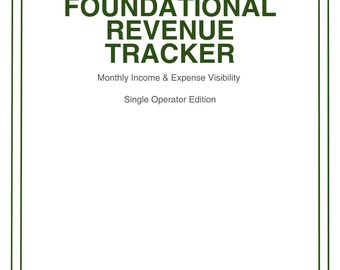 Foundational Revenue Tracker | Automated Spreadsheet | Solo Operator Dashboard | Minimalist Cashflow System | Income & Expense Log