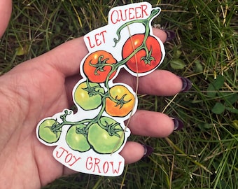 Let Queer Joy Grow Tomatoes Sticker