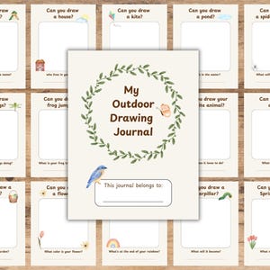May include: A set of illustrated drawing prompts for outdoor themes. The cover of the journal features the text "My Outdoor Drawing Journal" with a wreath design, a bluebird, and a butterfly. The prompts include drawing a park, house, kite, pond, spider, bugs, garden, and more.