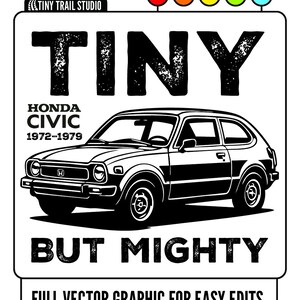 Tiny But Mighty Honda Civic 1972–1979 | Retro JDM Car Vector Design | ai svg eps png jpg | Printable Graphic for T-Shirts & Stickers