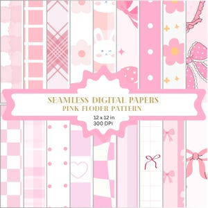 May include: A collection of seamless digital papers in various pink patterns. Designs include plaid, stripes, flowers, bows, and a bunny face. The text reads "SEAMLESS DIGITAL PAPERS PINK FLODER PATTERN 12 x 12 in 300 DPI".