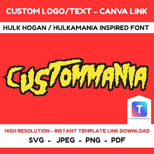 Custom Logo | Custom Hulkamania Inspired Logo | Custom Hulk Hogan Logo | Instant Template Download