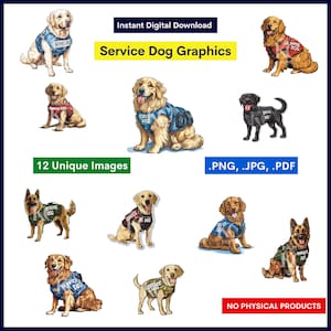 May include: Digital download of service dog graphics. The image features illustrations of various dog breeds wearing service dog vests. Text includes "Service Dog Graphics", "12 Unique Images", and file type information.