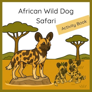 Libro de actividades sobre animales en peligro de extinción: Perros salvajes africanos / Imprimible educativo para edades de 5 a 7 años