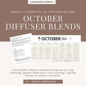 Puede incluir: Una descarga digital que presenta una guía mensual de mezclas de aceites esenciales para octubre. El documento incluye un calendario con recetas diarias, una tabla de consejos sobre tamaños de difusores y notas de seguridad sobre fondo blanco.