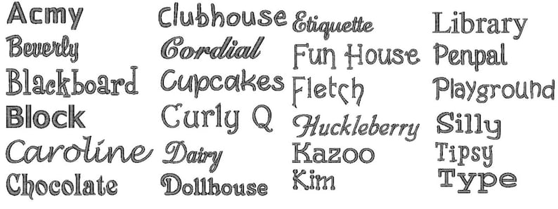 Puede incluir: Una colecci&oacute;n de texto bordado en varias fuentes y estilos. Las palabras incluyen "Acmy", "Beverly", "Blackboard", "Block", "Caroline", "Chocolate", "Clubhouse", "Cordial", "Cupcakes", "Curly Q", "Dairy", "Dollhouse", "Etiquette", "Fun House", "Fletch", "Huckleberry", "Kazoo", "Kim", "Library", "Penpal", "Playground", "Silly", "Tipsy" y "Type".