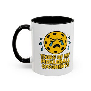 Funny Pickleball Opponents Tears Accent Coffee Mug, Colorful Ceramic Cup for Tea, Gift for Pickleball Players, Sarcastic Sports Mug,