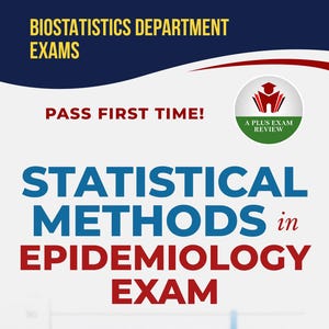 May include: A book cover featuring the title "STATISTICAL METHODS in EPIDEMIOLOGY EXAM". The cover also includes the text "BIOSTATISTICS DEPARTMENT EXAMS" and "PASS FIRST TIME!" A graph with colourful bars and miniature figures is in the background.