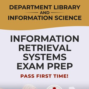 May include: Book cover for "Information Retrieval Systems Exam Prep" by Noah Davis, PhD. The cover features a woman in a library setting with text that reads "Department Library and Information Science" and "Pass First Time!"