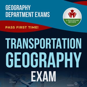 Transportation Geography Exam