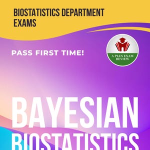 May include: A book cover with a gradient background of yellow, purple, and blue. The title "BAYESIAN BIOSTATISTICS EXAM" is in large white letters. Additional text includes "BIOSTATISTICS DEPARTMENT EXAMS" and "PASS FIRST TIME!"