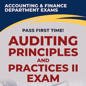 Può includere: Copertina di un libro con il titolo "AUDITING PRINCIPLES AND PRACTICES II EXAM" a grandi lettere rosse. Il testo "ACCOUNTING & FINANCE DEPARTMENT EXAMS" è in alto. L'immagine include un laptop, un blocco note e due persone in giacca e cravatta.