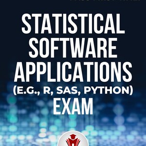 May include: A book cover with the title "STATISTICAL SOFTWARE APPLICATIONS" and the subtitle "(E.G., R, SAS, PYTHON) EXAM". The cover also includes the text "BIOSTATISTICS DEPARTMENT EXAMS" and "PASS FIRST TIME!"