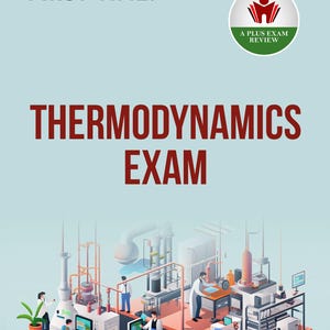 May include: An illustration for a chemistry exam review. The image features the text "CHEMISTRY DEPARTMENT EXAMS" and "PASS FIRST TIME!" in white text on a blue background. The title "THERMODYNAMICS EXAM" is in large red letters. A graphic of a lab is at the bottom.