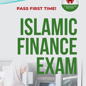 May include: Image of a book cover for the "Islamic Finance Exam." The cover features a woman at an ATM, with text overlayed: "Banking and Finance Department Exams," "Pass First Time!" and "Islamic Finance Exam."