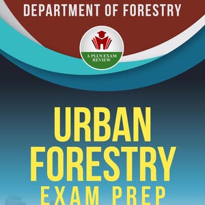 Urban Forestry Exam Prep Digital Download | Study Guide PDF for Tree Planning and Management in Cities | Pass First Time | Instant Access