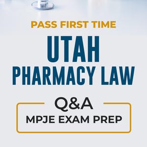 Utah Pharmacy Law MPJE Prep Guide 2023-2024 | Digital Question and Answer Book | Covers State Law, DEA, Controlled Substances | 3rd Edition