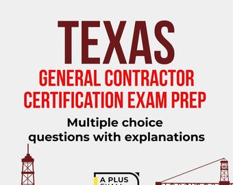 Texas General Contractor Exam Prep Book | Pass Your TX Certification Test First Time with 2025 Study Guide PDF and Practice Questions