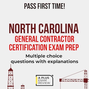 May include: A book cover with the title "NORTH CAROLINA GENERAL CONTRACTOR CERTIFICATION EXAM PREP." The cover features red text and a red industrial skyline silhouette. The text "PASS FIRST TIME!" is at the top.