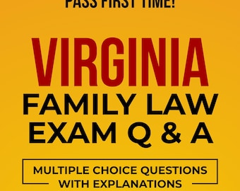 Virginia Family Law Exam Q and A | Multiple Choice Questions with Explanations, Study Guide |  Pass the Bar Exam Prep | A Plus Exam Review