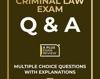 Préparation à l'examen de droit pénal du Vermont | Guide d'étude numérique de questions-réponses | Questions à choix multiples et explications | Réussissez votre examen A Plus