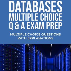 Puede incluir: Portada de libro azul con el título "DATABASES MULTIPLE CHOICE Q & A EXAM PREP". La portada incluye el texto "A PLUS EXAM REVIEW" y "PASS FIRST TIME!". La parte inferior de la portada dice "THOMPSON BILL, PHD."