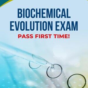 May include: A book cover with the title "BIOCHEMICAL EVOLUTION EXAM" in large blue letters. The text "PASS FIRST TIME!" is in red. The image includes a dropper and test tubes, with the text "BIOCHEMISTRY DEPARTMENT EXAMS" at the top.