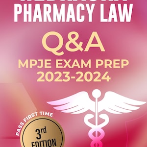 Nebraska Pharmacy Law MPJE Question and Answer Study Guide 2023-2024 | Pass First Time | 3rd Edition eBook | Pharmacist Exam Digital Prep