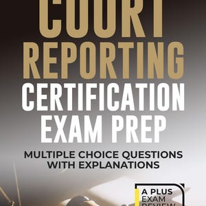 COURT REPORTING CERTIFICATION