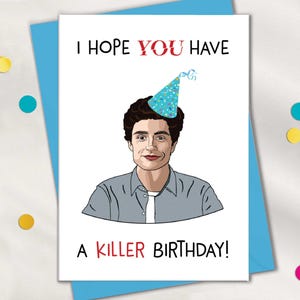 Funny YOU Birthday Card, Hope YOU Have A Killer Birthday, Birthday Cards for Friends Funny, Personalized Card, Unique Gifts for Men, Women