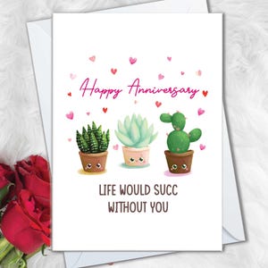 Cartes d'anniversaire pour amoureux des plantes pour femme, la vie serait réussie sans vous, carte pour petite amie, carte de jeu de mots succulente pour petit ami ou mari