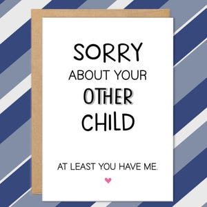 Cartes drôles de fête des pères, cartes pour papa, désolé pour votre autre enfant, enfant préféré, carte drôle pour papa, cadeau papa, de la fille, du fils