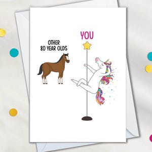 Cartes d'anniversaire 80 ans drôles pour femme, licorne pole dance, fête des 80 ans, carte d'anniversaire pour maman, tante, grand-mère, soeur, vous contre d'autres personnes de 80 ans