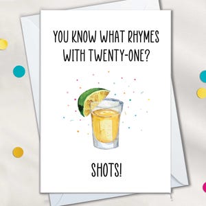 Cartes d'anniversaire 21 shots tequila pour elle, drôles vous savez quelles rimes avec carte d'anniversaire 21 shots, 21 cadeaux sur le thème de la boisson
